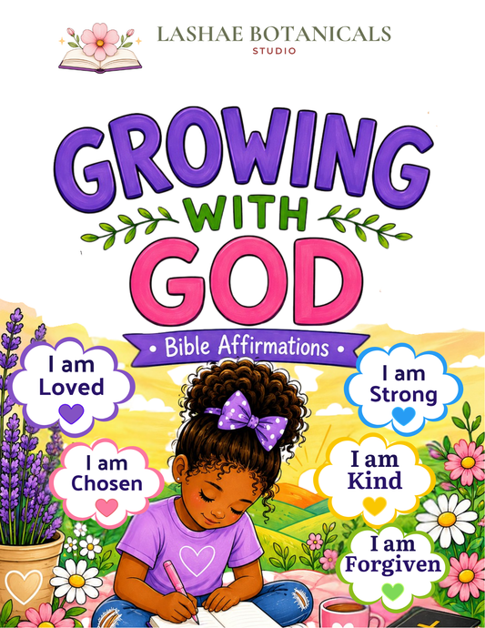 Growing With God: Bible Affirmations Coloring Book for Kids.